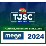 TJ SC - Magistratura  - Juiz de Direito - Reta Final (MEGE 2024) Tribunal de Justiça de Santa Catarina